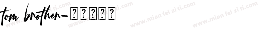 tom brother字体转换